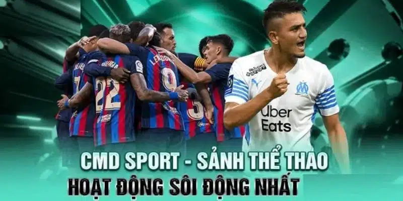 Ưu điểm nổi trội của thể thao CMD368 